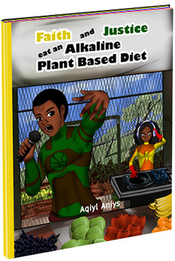 Faith and Justice eat an Alkaline Plant Based Diet
