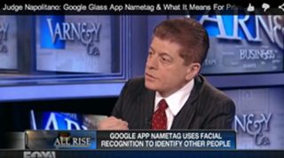 Judge Napolitano On Google Glass - Invasion Of Privacy That We Let Happen